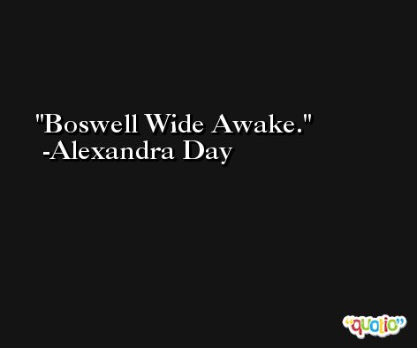 Boswell Wide Awake. -Alexandra Day
