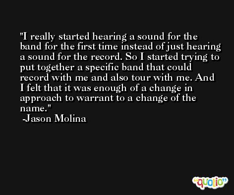 I really started hearing a sound for the band for the first time instead of just hearing a sound for the record. So I started trying to put together a specific band that could record with me and also tour with me. And I felt that it was enough of a change in approach to warrant to a change of the name. -Jason Molina