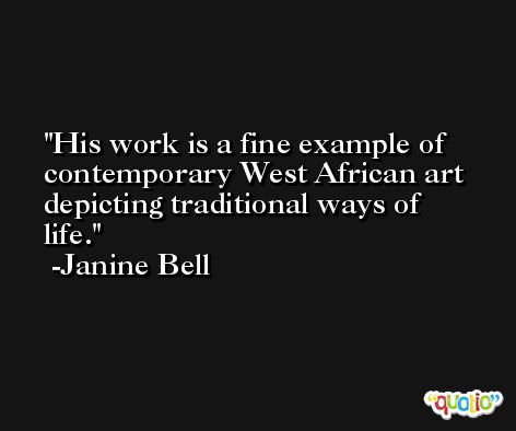 His work is a fine example of contemporary West African art depicting traditional ways of life. -Janine Bell