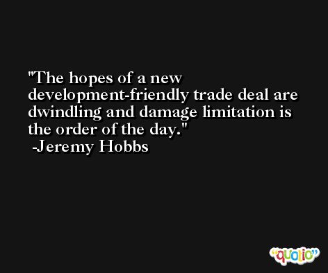 The hopes of a new development-friendly trade deal are dwindling and damage limitation is the order of the day. -Jeremy Hobbs
