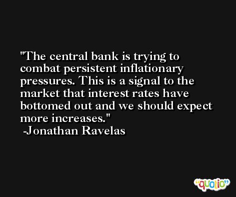 The central bank is trying to combat persistent inflationary pressures. This is a signal to the market that interest rates have bottomed out and we should expect more increases. -Jonathan Ravelas