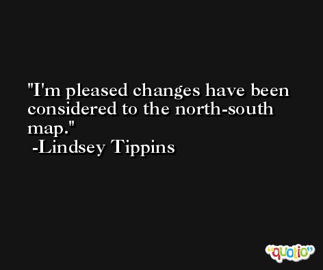 I'm pleased changes have been considered to the north-south map. -Lindsey Tippins