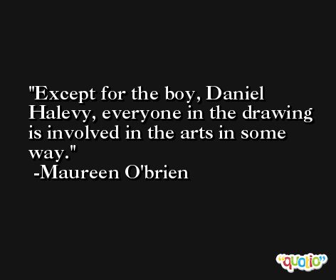 Except for the boy, Daniel Halevy, everyone in the drawing is involved in the arts in some way. -Maureen O'brien