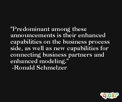 Predominant among these announcements is their enhanced capabilities on the business process side, as well as new capabilities for connecting business partners and enhanced modeling. -Ronald Schmelzer