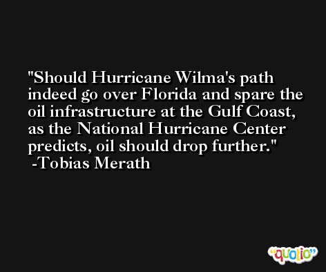 Should Hurricane Wilma's path indeed go over Florida and spare the oil infrastructure at the Gulf Coast, as the National Hurricane Center predicts, oil should drop further. -Tobias Merath
