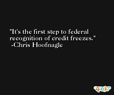 It's the first step to federal recognition of credit freezes. -Chris Hoofnagle