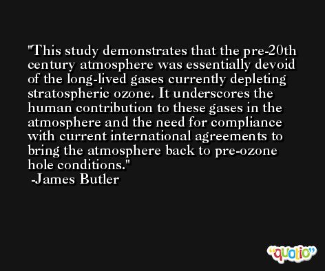 This study demonstrates that the pre-20th century atmosphere was essentially devoid of the long-lived gases currently depleting stratospheric ozone. It underscores the human contribution to these gases in the atmosphere and the need for compliance with current international agreements to bring the atmosphere back to pre-ozone hole conditions. -James Butler