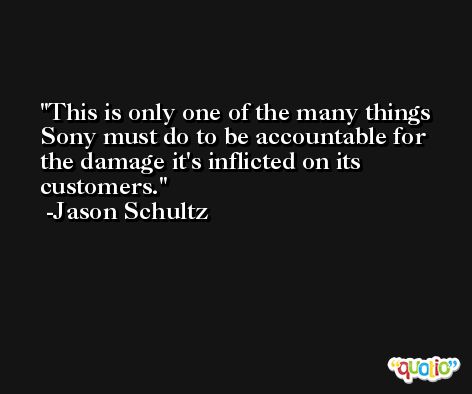 This is only one of the many things Sony must do to be accountable for the damage it's inflicted on its customers. -Jason Schultz