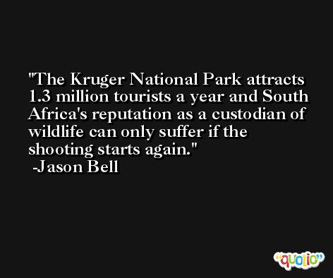 The Kruger National Park attracts 1.3 million tourists a year and South Africa's reputation as a custodian of wildlife can only suffer if the shooting starts again. -Jason Bell