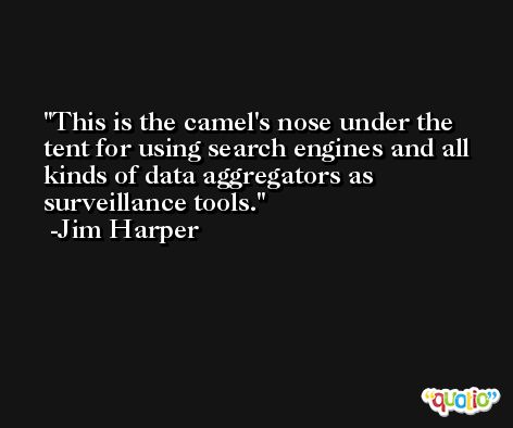 This is the camel's nose under the tent for using search engines and all kinds of data aggregators as surveillance tools. -Jim Harper