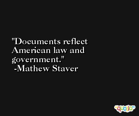 Documents reflect American law and government. -Mathew Staver