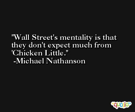 Wall Street's mentality is that they don't expect much from 'Chicken Little. -Michael Nathanson