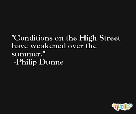 Conditions on the High Street have weakened over the summer. -Philip Dunne