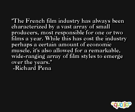 The French film industry has always been characterized by a vast array of small producers, most responsible for one or two films a year. While this has cost the industry perhaps a certain amount of economic muscle, it's also allowed for a remarkable, wide-ranging array of film styles to emerge over the years. -Richard Pena