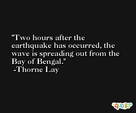 Two hours after the earthquake has occurred, the wave is spreading out from the Bay of Bengal. -Thorne Lay