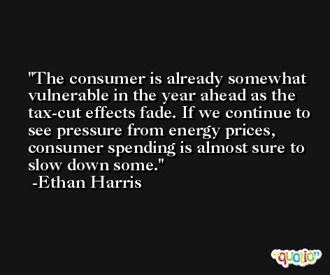 The consumer is already somewhat vulnerable in the year ahead as the tax-cut effects fade. If we continue to see pressure from energy prices, consumer spending is almost sure to slow down some. -Ethan Harris